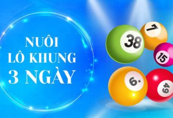 Nuôi số lô khung 3 ngày